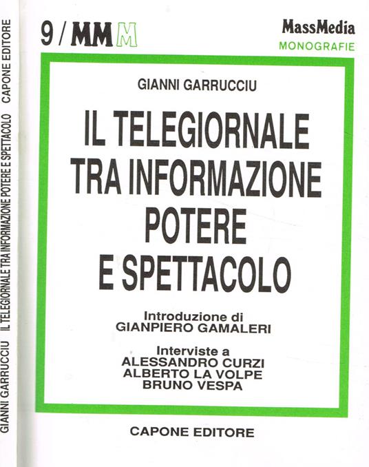 Il telegiornale tra informazione potere e spettacolo - Gianni Garrucciu - copertina
