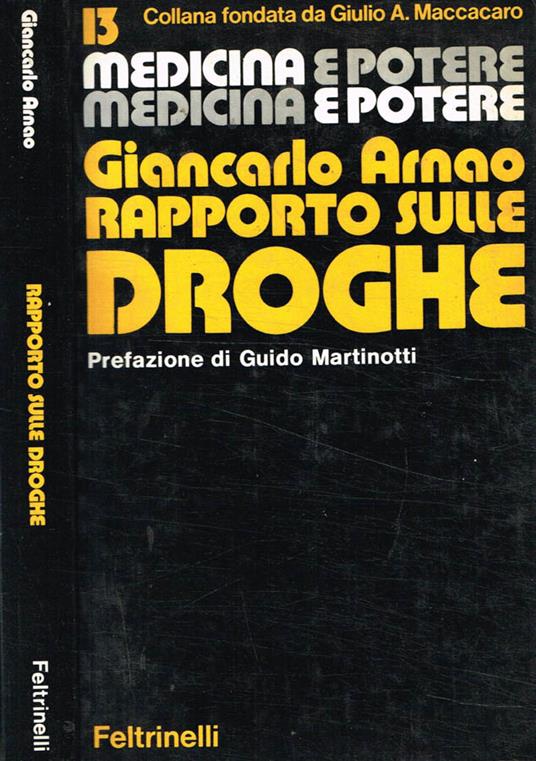 Rapporto sulle droghe - Giancarlo Arnao - copertina