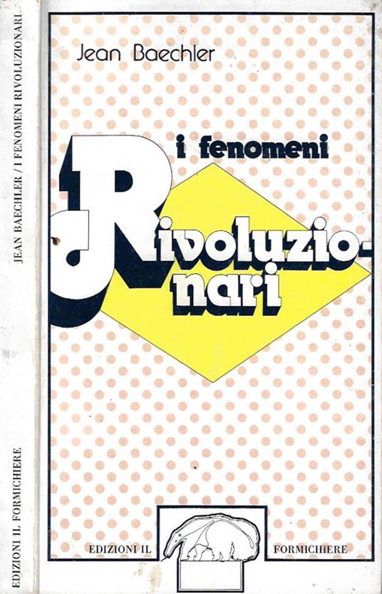I fenomeni rivoluzionari - Jean Baechler - copertina