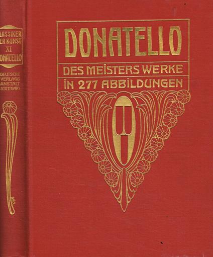 Donatello. Des meisters werke in 277 abbildungen - copertina