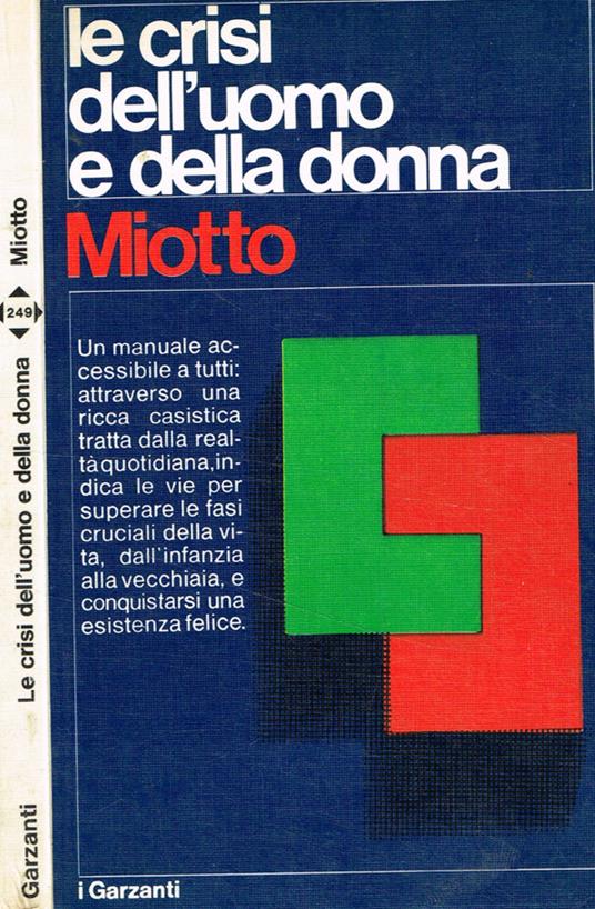 Le crisi dell'uomo e della donna - Antonio Miotto - copertina