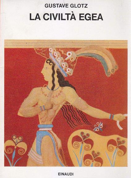 La Civiltà Egea - Gustave Glotz - copertina