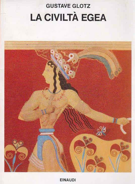 La Civiltà Egea - Gustave Glotz - copertina
