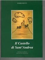 Il Castello Di Sant'Andrea
