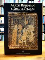 Arazzi Rubensiani e Tessuti Preziosi dei Musei Diocesani di Ancona e Osimo