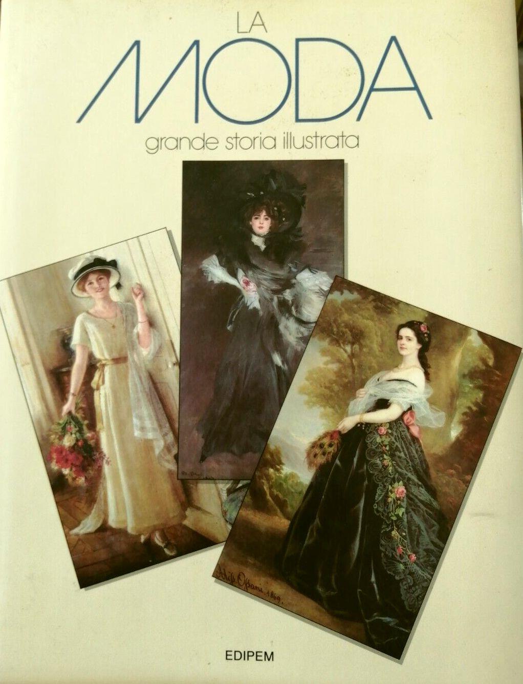 La moda - Grande storia illustrata