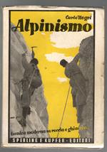 Alpinismo Tecnica Moderna Su Roccia e Ghiaccio