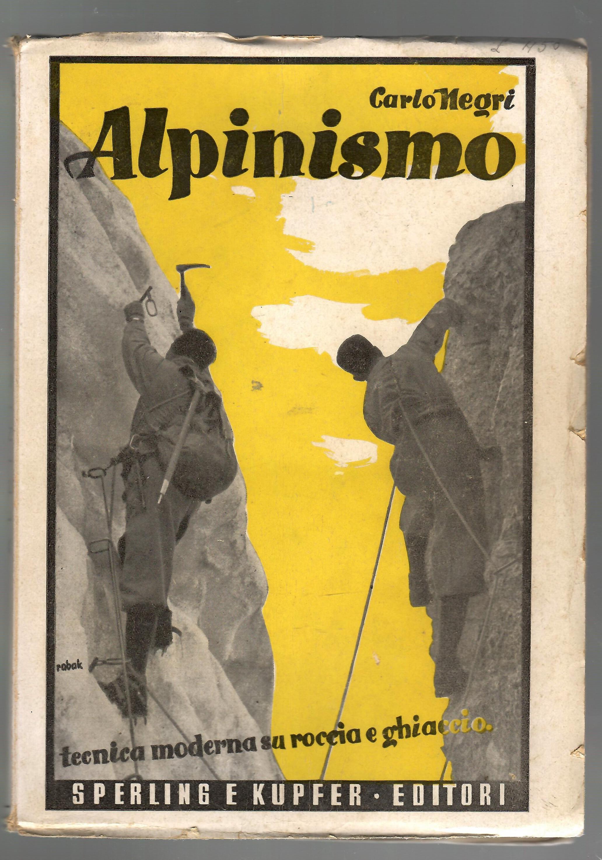 Alpinismo Tecnica Moderna Su Roccia e Ghiaccio
