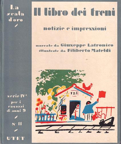 Il libro dei treni. Notizie e impressioni - Giuseppe Latronico - copertina
