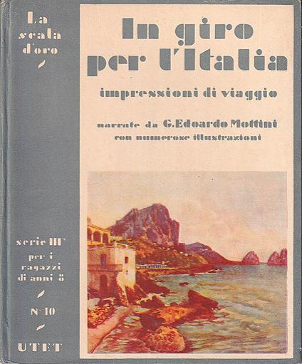 In giro per l'Italia. Impressioni di viaggio - G. Edoardo Mottini - copertina
