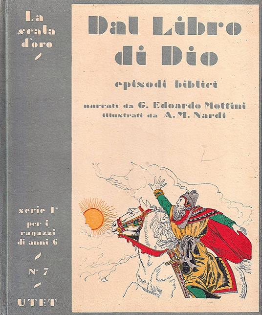 Dal Libro di Dio. Episodi biblici - G. Edoardo Mottini - copertina