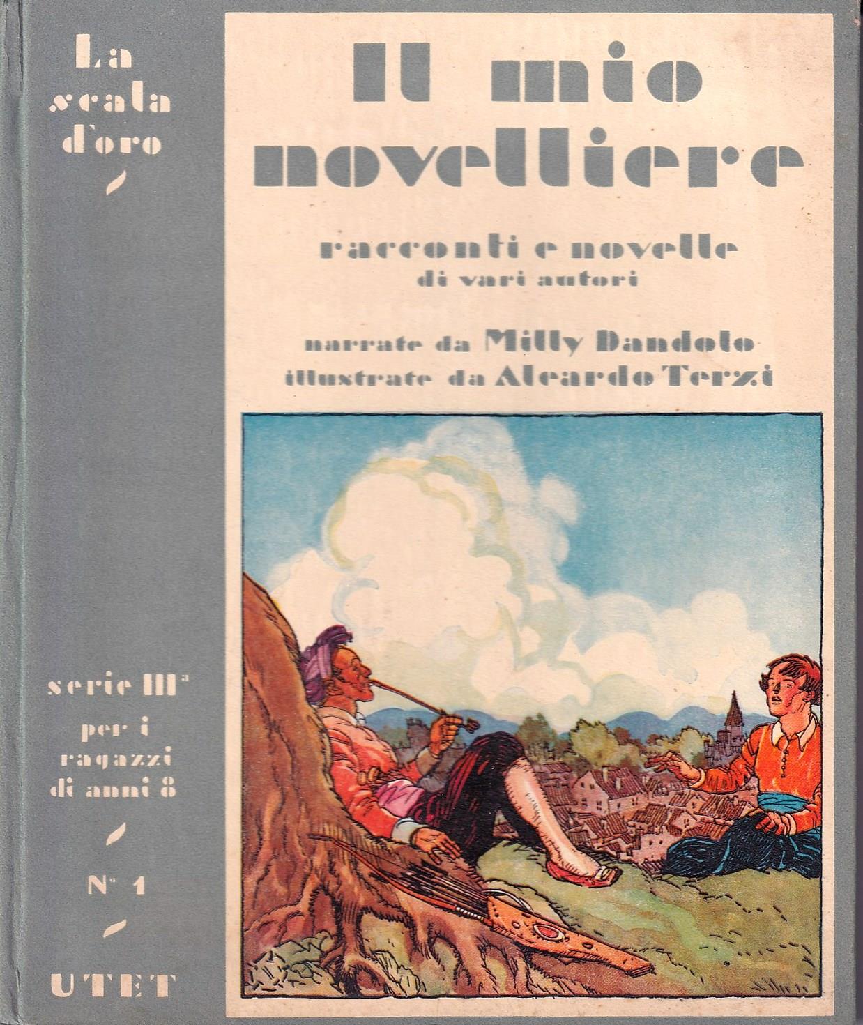 Il mio novelliere. Novelle e racconti da Boccaccio, Sacchetti, Gozzi, Tolstoi e altri