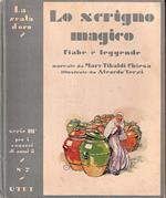 Lo scrigno magico. Fiabe e leggende di tutti i paesi