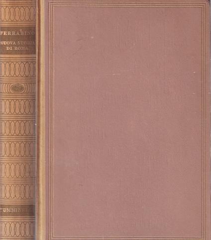 Nuova Storia di Roma. Vol. II: Da Scipione a Cesare - Aldo Ferrabino - copertina