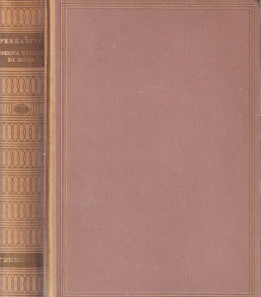 Nuova Storia di Roma. Vol. II: Da Scipione a Cesare - Aldo Ferrabino - copertina