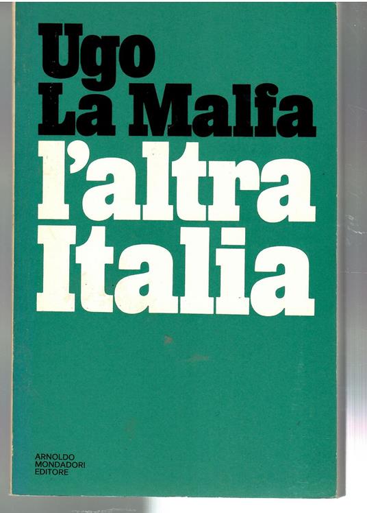 L' altre Italia. Documenti Su Un Decennio Di Politica Italiana 1965-1975 - Ugo La Malfa - copertina