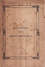 Biblioteca greca delle belle arti. Tomo I: Le statue descritte da Callistrato, dal greco originale nuovamente corretto, tradotte ed illustrate