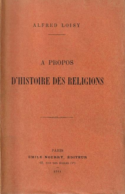 A propos d'histoire des religions - Alfred Loisy - copertina