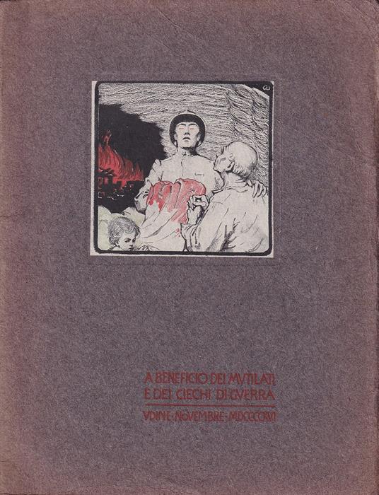 Numero unico Pro mutilati e ciechi di guerra - Udine, novembre 1916 - copertina