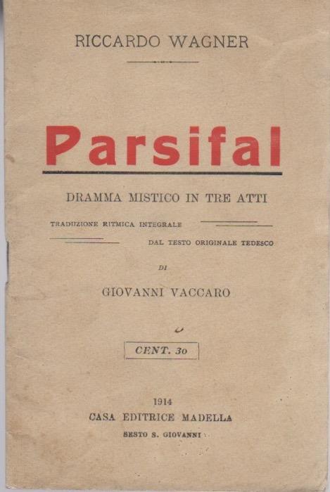 Parsifal: dramma mistico in tre atti