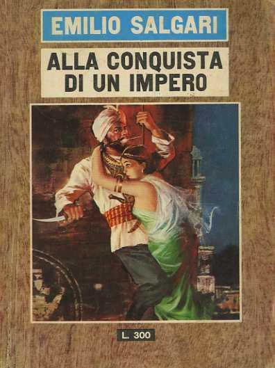 Alla conquista di un impero: romanzo - Emilio Salgari - copertina