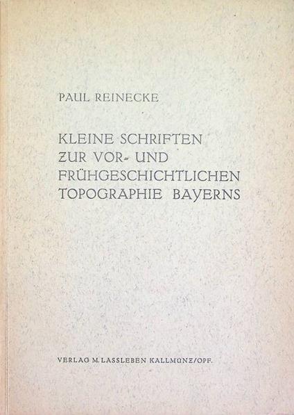 Kleine Schriften zur vor-und frühgeschichtlichen Topographie Bayerns - copertina