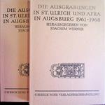 Die Ausgrabungen in St. Ulrich und Afra in Augsburg: 1961-1968
