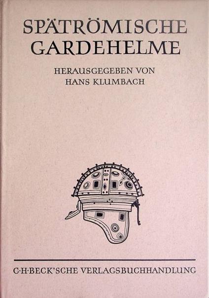 Spätrömische Gardehelme - copertina