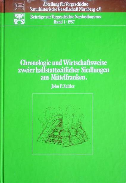 Chronologie und Wirtschaftsweise zweier hallstattzeitlicher Siedlungen aus Mittelfranken - copertina