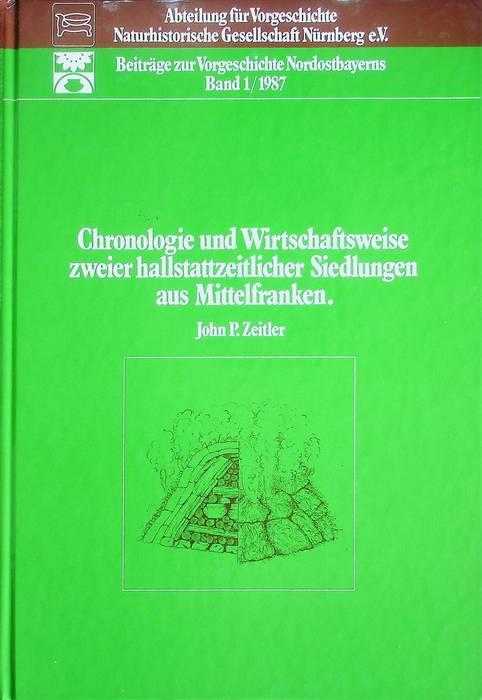 Chronologie und Wirtschaftsweise zweier hallstattzeitlicher Siedlungen aus Mittelfranken - copertina
