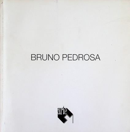 Bruno Pedrosa: dal 16 gennaio al 25 febbraio 1999 - Luca Baldin - copertina