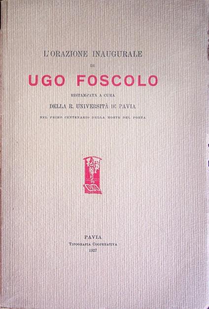 Dell'origine e dell'ufficio della letteratura: [orazione inaugurale] - Ugo Foscolo - copertina