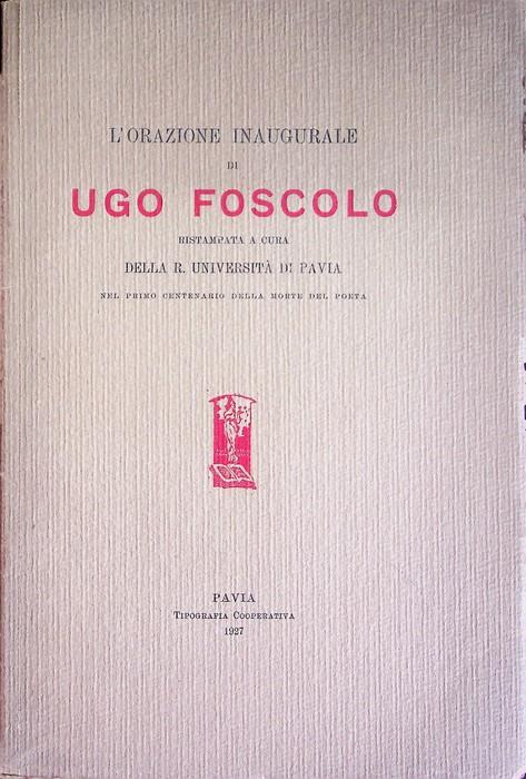Dell'origine e dell'ufficio della letteratura: [orazione inaugurale] - Ugo Foscolo - copertina