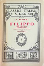 Filippo: Tragedia commentata per le scuole da Giulio Delli