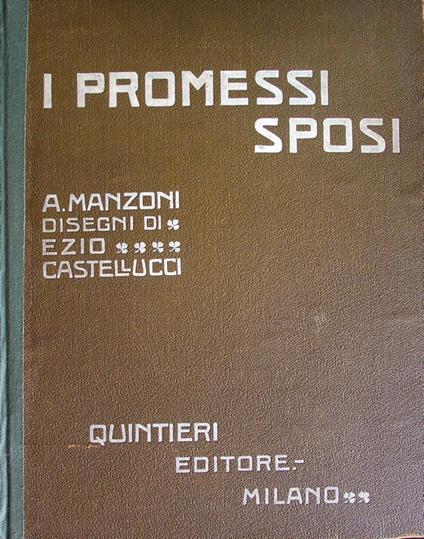 I promessi sposi: storia milanese del secolo XVII - Alessandro Manzoni - copertina