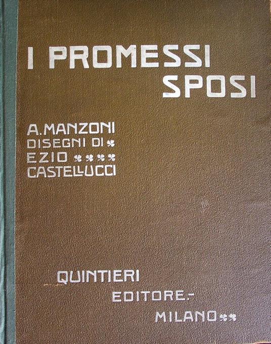 I promessi sposi: storia milanese del secolo XVII - Alessandro Manzoni - copertina
