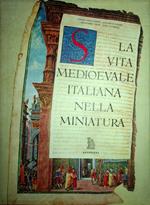 La vita medioevale italiana nella miniatura