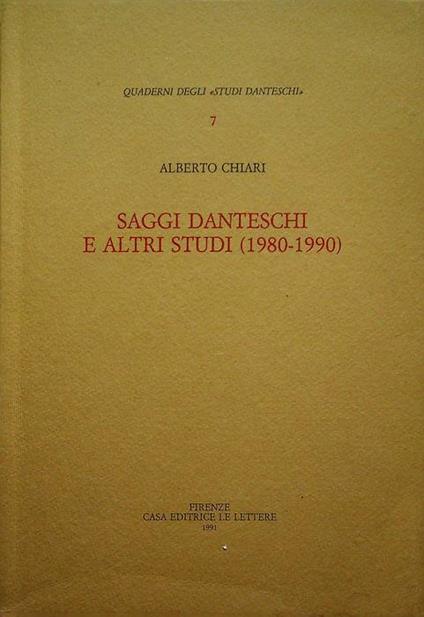 Saggi danteschi e altri studi (1980-1990) - Alberto Chiari - copertina