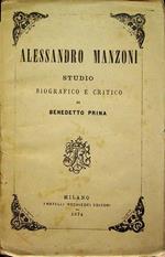 Alessandro Manzoni: studio biografico e critico