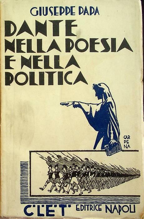 Dante nella poesia e nella politica: manuale per la gioventù studiosa