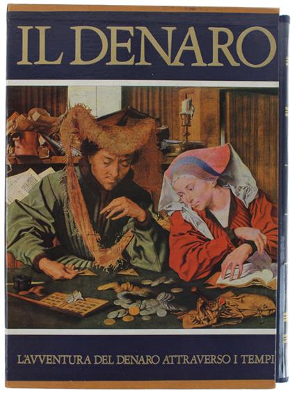 Il DENARO. L'avventura del denaro attraverso i tempi - copertina