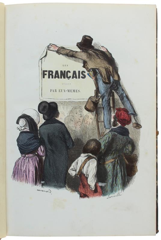 Les FRANÇAIS PEINTS PAR EUX-MEMES. Tome Premier [complet des 47 planches rehaussées en couleurs] - Collectif - Collectif - copertina
