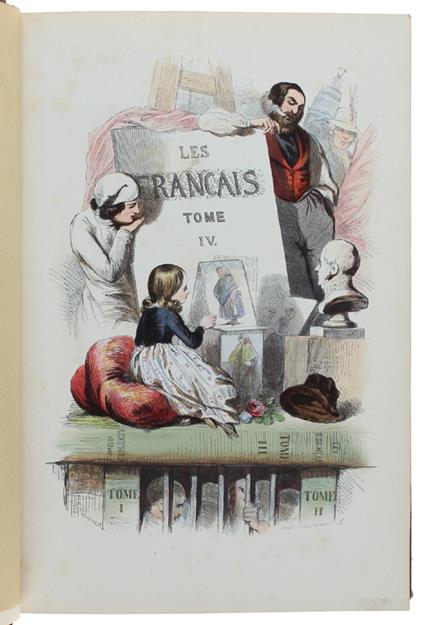 Les FRANÇAIS PEINTS PAR EUX-MEMES. Tome Quatrième. [complet des 49 planches rehaussées en couleurs] - Collectif - Collectif - copertina