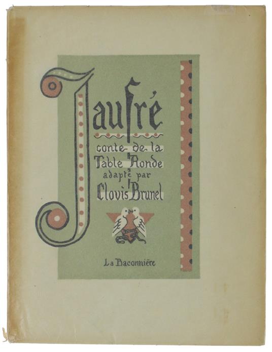 JAUFRE' - CONTE DE LA TABLE RONDE adapté par Clovis Brunel - copertina