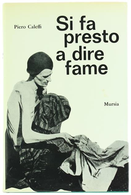 SI FA PRESTO A DIRE FAME - Piero Caleffi - copertina