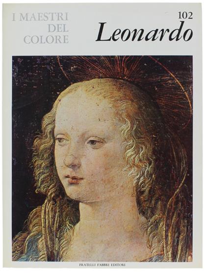 LEONARDO. I Maestri del Colore N. 102 (prima edizione: formato grande) - Bacci Mina - Mina Bacci - copertina