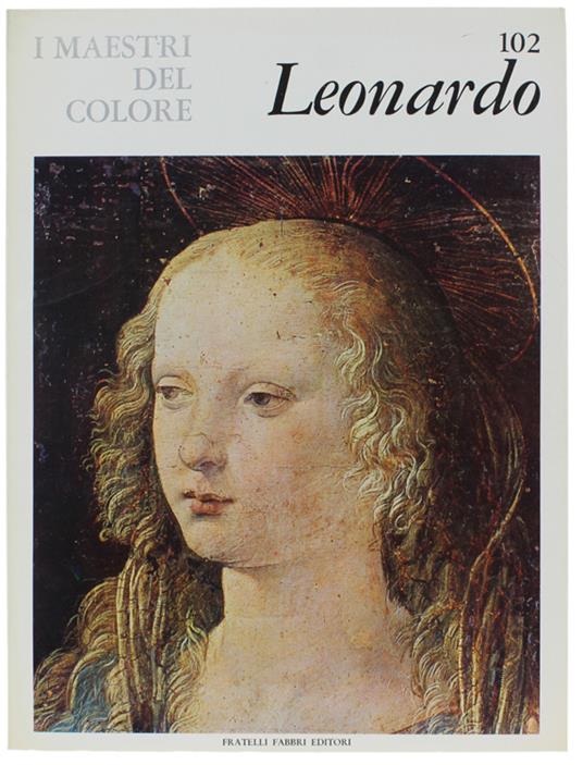 LEONARDO. I Maestri del Colore N. 102 (prima edizione: formato grande) - Bacci Mina - Mina Bacci - copertina