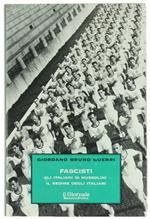 FASCISTI. Gli italiani di Mussolini - Il regime degli italiani