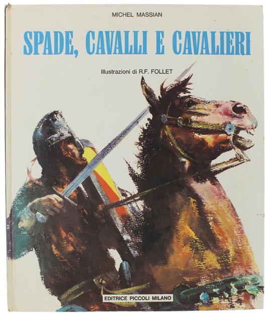 SPADE, CAVALLI E CAVALIERI. Illustrazioni di R.F.Follet - copertina