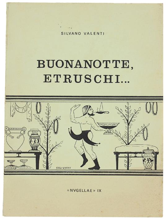 BUONANOTTE ETRUSCHI.. - Silvano Valentini - copertina